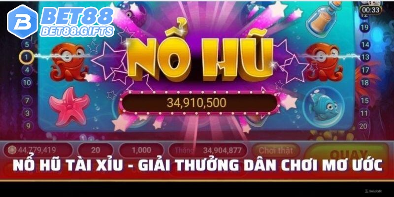 Nổ Hũ Tài Xỉu Cực Đặc Biệt Với Giải Thưởng Khủng Tại BET88 2 Luật chơi nổ hũ tài xỉu đơn giản nhất