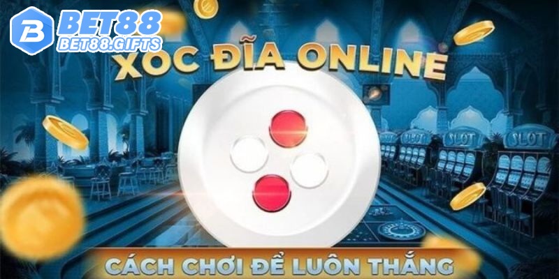 Thử Ngay Xóc Đĩa Tại Bet88 - Trò Chơi Vui Nhộn Đầy Hồi Hộp 5 Bí kíp chiến thắng trong trò xóc đĩa